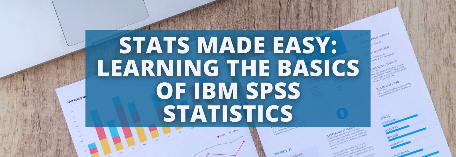 Stats Made Easy - Learning the Basics of IBM SPSS Statistics
