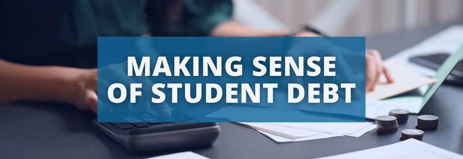 (blog) Making sense of student debt
